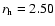 $r_{\rm h} = 2.50$