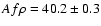 $Af\rho = 40.2\pm0.3$
