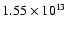 $1.55\times10^{13}$