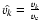 $\hat{v_{k}} = \frac{v_{k}}{v_{\rm e}}$