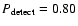 $P_{\rm detect}=0.80$