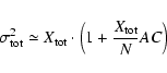 \begin{displaymath}\sigma^2_{\rm tot} \simeq X_{\rm tot} \cdot \left(1+ \frac{X_{\rm tot}}{N} AC\right)
\end{displaymath}