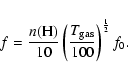 \begin{displaymath}%
f=\frac{n({\rm H})}{10}\left( \frac{T_{\rm gas}}{100}\right) ^{\frac{1}{2}}f_{0}.
\end{displaymath}