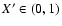 $X'\in(0,1)$