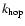 $k_{\rm hop}$