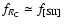 $f_{R_{\rm C}} \simeq f_{\rm [SII]}$