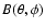 $B(\theta , \phi )$