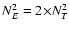 $N_E^2=2{\times}N_T^2$