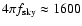 $4 \pi
f_{{\rm sky}}\approx 1600$