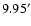 $9.95^{\prime}$