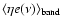 $\langle \eta e(\nu) \rangle_{\rm band}$