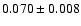 $0.070 \pm 0.008$