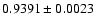 $0.9391\pm 0.0023$