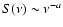 $S(\nu) \sim \nu^{-a}$