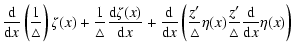 $\displaystyle \frac{{\rm d}}{{\rm d}x}\left(
\frac{1}{\triangle}\right)\zeta(x)...
...'}{\triangle}
\eta(x)\frac{z'}{\triangle}\frac{{\rm d}}{{\rm d}x}\eta(x)\right)$