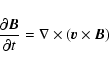 \begin{displaymath}\frac{\partial \vec{B}}{\partial
t}=\nabla\times(\vec{v}\times\vec{B})
\end{displaymath}