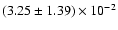$(3.25\pm1.39)\times10^{-2}$