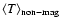 $\langle T \rangle_{\rm non-mag}$