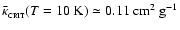 $\bar{\kappa}_{_{\rm CRIT}}(T=10~{\rm K})\simeq0.11~{\rm cm}^2~{\rm g}^{-1}$