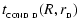 $\displaystyle t_{_{\rm COND~D}}(R,r_{_{\rm D}})$