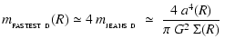 $\displaystyle m_{_{\rm FASTEST~D}}(R)\simeq4~m_{_{\rm JEANS~D}}\;\simeq\;\frac{4~a^4(R)}{\pi~G^2~\Sigma(R)} ~$