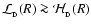 ${\cal L}_{_{\rm D}}(R) \ga {\cal H}_{_{\rm D}}(R)$