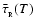 $\bar{\tau}_{_{\rm R}}(T)$