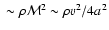 $\;\sim \rho {\cal M}^2 \sim \rho v^2 / 4 a^2$