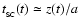 $t_{_{\rm SC}}(t) \simeq z(t) / a$