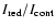 $I_{\rm red}/I_{\rm cont}$