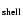 $_{\rm shell}$