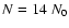 $ N = 14 ~ N_{{\rm0}}$