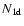 ${ N }_{{\rm 1d}}$