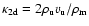 $\kappa_{{\rm 2d}} = 2
\rho_{{\rm u}} v_{{\rm u}} / \rho_{{\rm m}}$