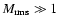 $M_{{\rm rms}} \gg 1$