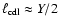 $\ell _{{\rm cdl}} \approx {Y}/2$