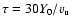 $ \tau = 30 Y_{{\rm0}} /
v_{{\rm u}}$