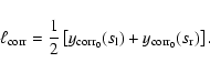 \begin{displaymath}\ell_{{\rm corr}} = \frac{1}{2}
\left[
y_{{\rm corr_{{\rm0...
..._{{\rm l}}) +
y_{{\rm corr_{{\rm0}}}}(s_{{\rm r}})
\right].
\end{displaymath}