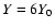 ${Y}=6 {Y}_{{\rm0}}$