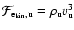 ${\cal F}_{{\rm e_{{\rm kin}},u}} = \rho _{{\rm u}} v_{{\rm u}}^{3}$