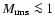 $M_{{\rm rms}} \la 1$