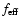 $f_{{\rm eff}}$