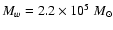 $M_w=2.2\times 10^5~M_{\odot}$