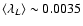 $\langle\lambda_L\rangle \sim 0.0035$