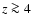 $z \ga 4$