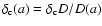 $\delta_{\rm c}(a)=\delta_{\rm c}D/D(a)$