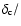 $\delta _{{\rm c}}/$