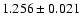 $1.256 \pm 0.021$