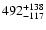 $\rm 492^{ +138}_{-117}$