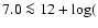 $7.0 \la 12+\log($